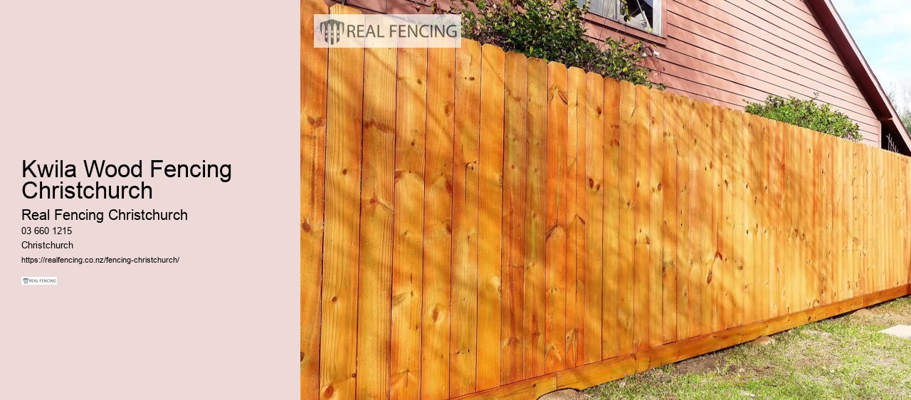 Kwila Wood Fencing Christchurch